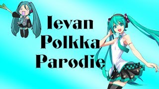 Ievan Polkka  Parodie German Hatsune Miku Version [upl. by Keldon]