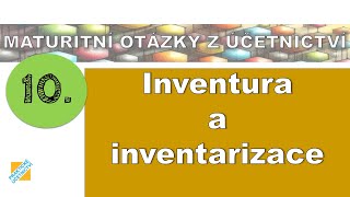 Maturitní otázka z Účetnictví Inventura a inventarizace [upl. by Otrevlig171]