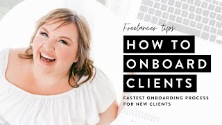 Fastest Onboarding Process for New Clients For Freelancers [upl. by Bard381]