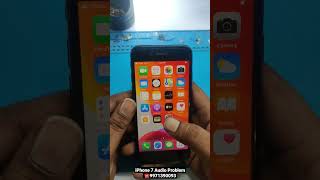 iPhone 7 Audio issueiPhone 7Plus Audio Problem iPhone 7 No Sound No Mic 9971390093 shorts [upl. by Rozanna]