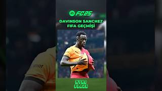 DAVINSON SANCHEZ FIFA KART GEÇMİŞİ  KARİYER MODU  FIFA17 FC25 fc25 fc24 futbol galatasaray [upl. by Giarg]