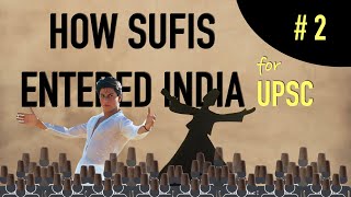 How Sufism Entered India   Art amp Culture for UPSC [upl. by Tanberg]