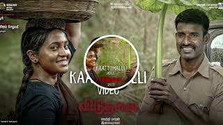 Kaattumalli Remix Song tamil viduthalai movie songs kattu Malli song remix Tamil old remix song [upl. by Martreb]