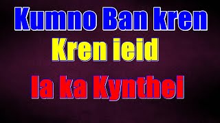 kumno ban kren ia ka kynthei lada ka treh long paralok shuwa bad phi [upl. by Benji240]