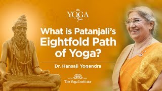 Yoga amp You Introduction to Patanjali’s Eightfold Path of Yoga  Dr Hansaji Yogendra [upl. by Tower]