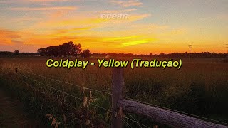 Coldplay  Yellow Tradução [upl. by Reeva]