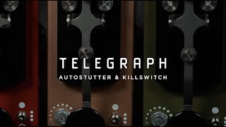 Telegraph V2 Autostutter amp Killswitch  CopperSound Pedals [upl. by Debra]