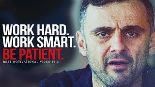 WORK HARD AND BE PATIENT  Best Motivational Video for Success  Gary Vaynerchuk Motivation [upl. by Nnayram]