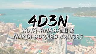 4D3N Kota Kinabalu City Highlights amp North Borneo Cruises [upl. by Demmahom854]