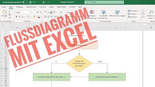 Flussdiagramm oder Ablaufschema schnell und einfach mit Excel selber zeichnen und erstellen [upl. by Lipman297]