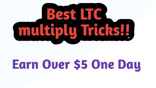 FREE Litecoin Multiply Tips Earn as much as you want instantly [upl. by Crowe]