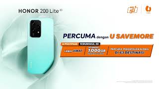 HONOR 200 Lite 5G  PERCUMA dengan U Mobile U SaveMore [upl. by Mont870]