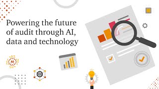 Powering the future of Audit through AI Data and Technology [upl. by Squires99]