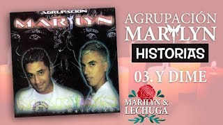 Agrupación Marilyn  Y Dime Historias 2006 [upl. by Nit]