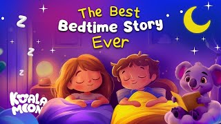 The Best Bedtime Story EVER 😴 Calming Stories to Help Kids Sleep Better [upl. by Nodnol]