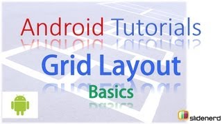 66 Android GridLayout Basics [upl. by Samled]