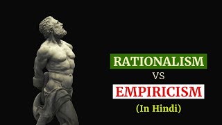 Rationalism vs Empiricism  In hindi rationalism empiricism philosophyinhindi [upl. by Ahsemed55]