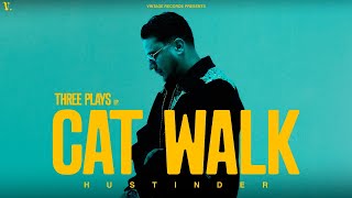 CAT WALK Official Song Hustinder  Savraj  Vintage Records  Latest Punjabi Songs [upl. by Muffin]