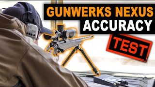 HOW ACCURATE IS IT Gunwerks Nexus Accuracy Test [upl. by Edie]