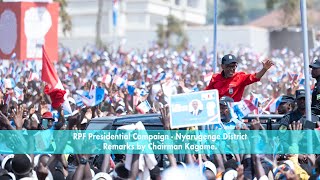 RPF Presidential Campaign  Nyarugenge District  Remarks by Chairman Kagame [upl. by Smailliw]