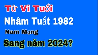 Tử vi tuổi Nhâm Tuất 1982  nam mạng bước sang năm 2024 sẽ thế nào [upl. by Iveksarap]