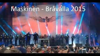 Maskinen  Bråvalla Festival 2015 [upl. by Ayram830]