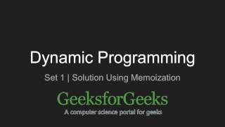 Dynamic Programming  Set 1 Solution using Memoization  GeeksforGeeks [upl. by Arracot]