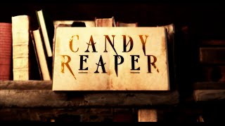 Candy Reaper [upl. by Given]