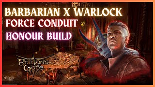 Force Conduit Lock X Barbarian Honour Build [upl. by Godber]