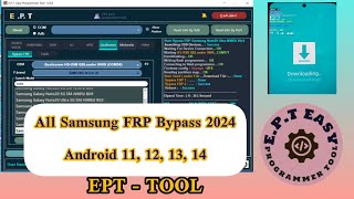 All Samsung FRP Bypass 2024 Android 11 12 13 14 FRP Unlock EDL Mode By EPTTOOL [upl. by Nieberg]