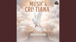 Cristo Yo Te Amo [upl. by Dimo]