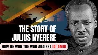 The Heroic Story of Julius Nyerere  A story of Tanzanias Independence and war against Idi Amin [upl. by Llewon861]