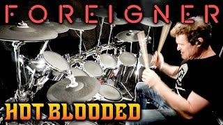 Foreigner – Hot Blooded Drum Cover [upl. by Mokas]