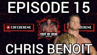 Cafe De Rene Episode 15  Chris Benoit [upl. by Lechar]