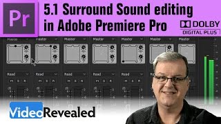 51 Surround Sound editing in Adobe Premiere Pro [upl. by Annahavas]