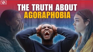 The TRUTH About Agoraphobia Revealed [upl. by Yaeger]