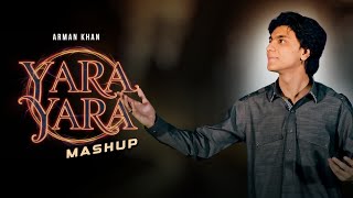 Armaan Khan New Pashto MashupRemix Song Yara Yara  OFFICIAL MUSIC VIDEO  Pashto Afghani Song [upl. by Ika110]