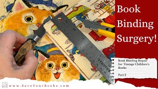 Book Binding Repair for Vintage Childrens Books Part 2 Save Your Books [upl. by Wait]