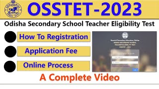 How to Apply OSSTET Online ll OSSTET Registration 2023 ll Complete Apply Process Osstet2023 [upl. by Ayatahs]