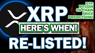 MAJOR RIPPLE XRP UPDATE XRP To Be RELISTED Watch For Details Plus Bitcoin OnChain AnalysisMoves [upl. by Lemor]