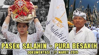 DOKUMENTASI 2019  Sesuhunan Ida Bhatara Kawitan Pura Penataran Agung Pasek Salahin Lunga Ke Besakih [upl. by Deadman]