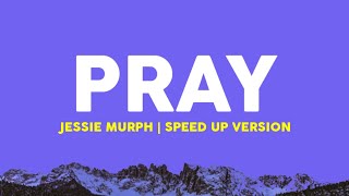 Jessie Murph  Pray Speed Up Lyrics Terjemahan [upl. by Lala]