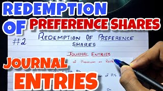 2 Redemption of Preference Shares  Journal Entries By Saheb Academy  BCOM  BBA  CA INTER [upl. by Terpstra]