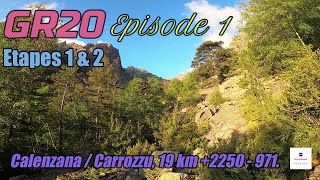 GR20 Fra Li Monti  Episode 1 CalenzanaCarrozzu  19 km 2250 971 [upl. by Ahsenor]