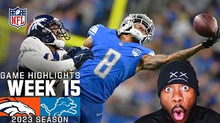 Reacting To Denver Broncos vs Detroit Lions  2023 Week 15 Game Highlights [upl. by Ahsemak]