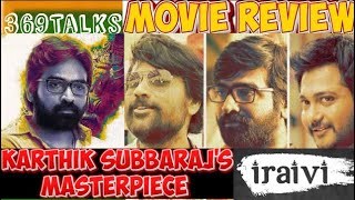 Iraivi A Cinematic Masterpiece  Karthik Subbaraj  Malayalam by 369Talks [upl. by Enalb]