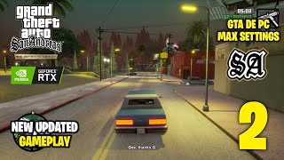 GTA San Andreas Definitive Edition Update Gameplay Max Settings PC 2 [upl. by Notsag]