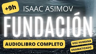 Audiolibro Fundación completo de Isaac Asimov  Dramatización con voz humana en español [upl. by Hannala990]