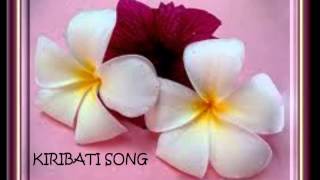 Bon te riba maina neiei by Tenikoa Kiribati song [upl. by Margette]