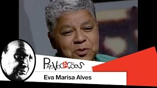 Provocações  Eva Marisa Alves [upl. by Kimmie]